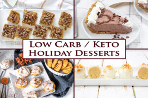 A collage image of various low carb holiday dessert recipes.