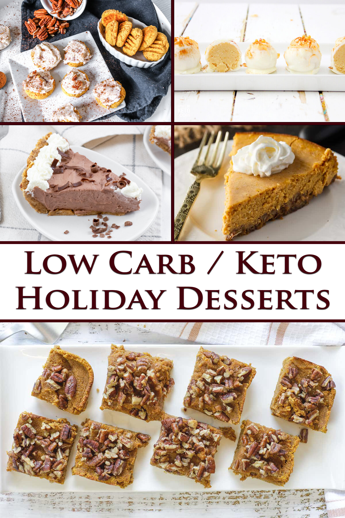 A collage image of various low carb holiday dessert recipes.