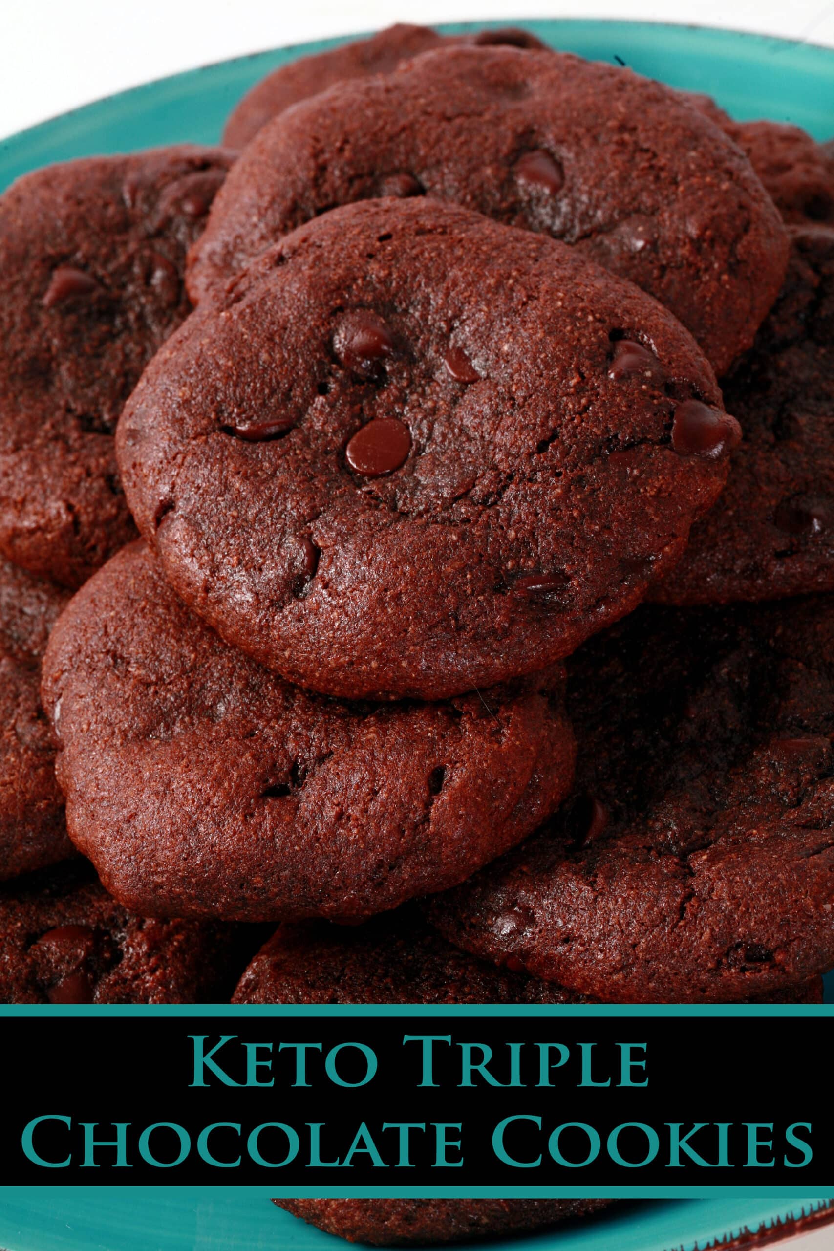 A plate of keto chocolate cookies. Overlaid text says keto triple chocolate cookies.